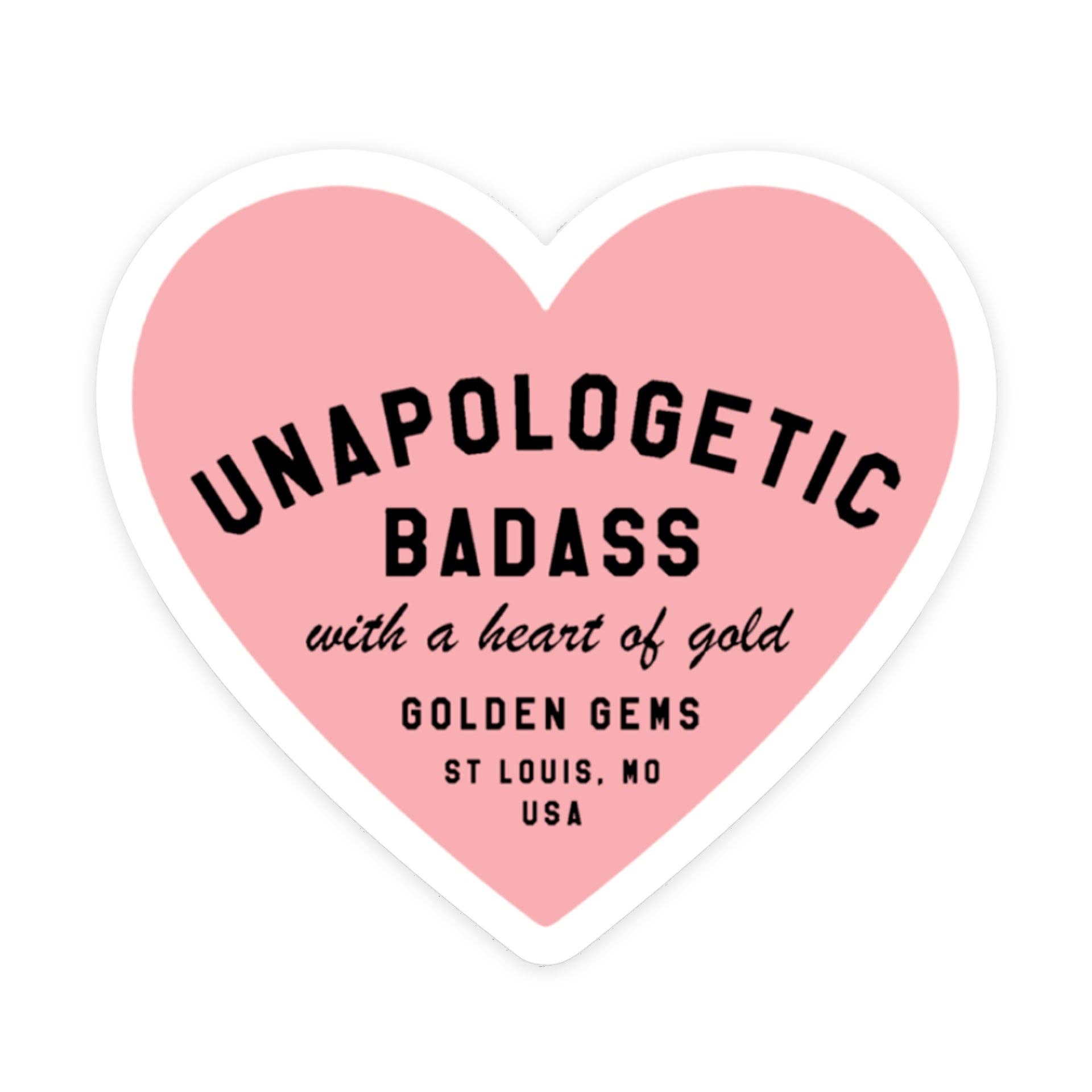 Golden Gems - Wholesale Sticker - Unapologetic Badass Heart Sticker0