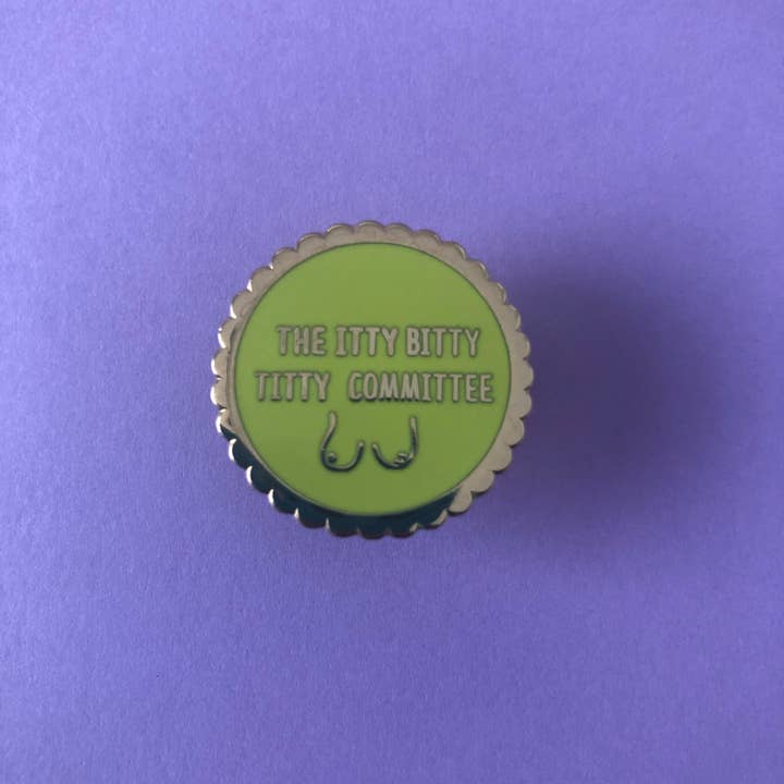 Roshni Desai & Things – Großhandel Anstecker/Button – The Itty Bitty Titty Committee Anstecknadel, Emaille1