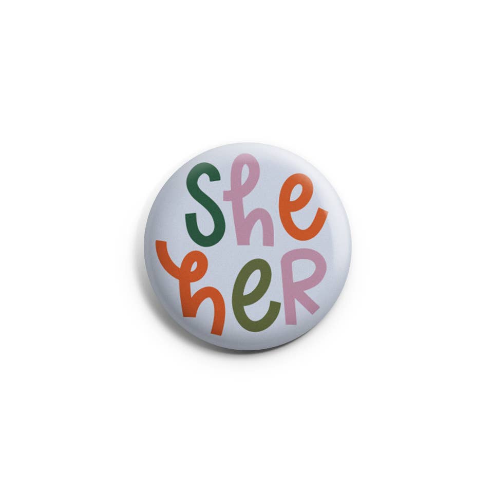 Twentysome Design - Wholesale Lapel Pin/Button - She Her Pronoun Button