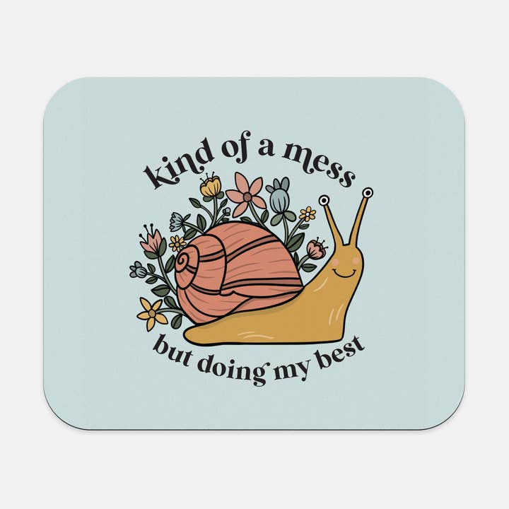 Snail Mouse Pad, Kind of a mess, Doing my best for wholesale by Remember November, Inc