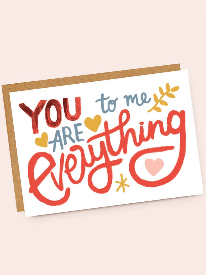 Handbeschriftete Liebeskarte mit Aufschrift „You To Me Are Everything“ für den Großhandel von Jade Fisher