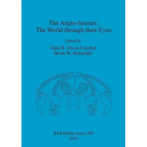 Books by splitShops - Wholesale Book - Adult - The Anglo-Saxons: The World through their Eyes - Paperback