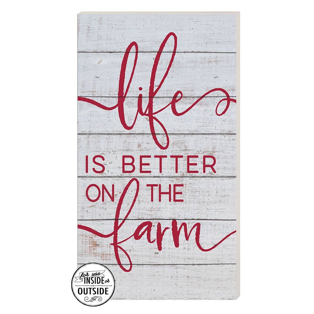 Kindred Hearts - Wholesale Sign - 11x20 Life Is Better Farm Whitewash Indoor Outdoor Sign7