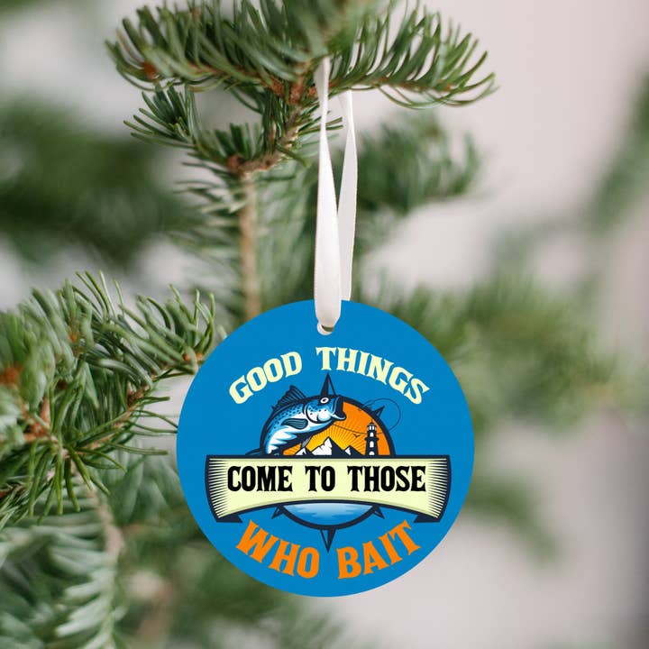 Good Thing Comes to Those Who Bait Fishing Christmas Ornament for wholesale by cuteful creationz