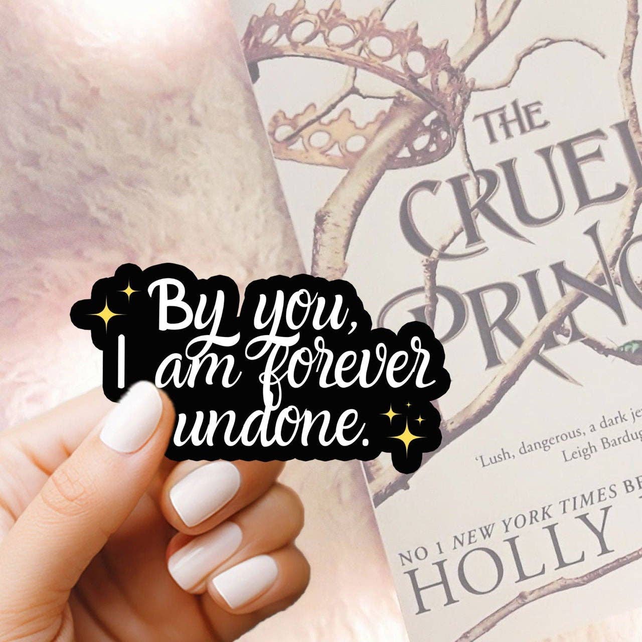 Bookish Queen - Vente Autocollant - Autocollant de Cardan Greenbriar, Prince Cruel - Par toi, je suis à jamais défait.4