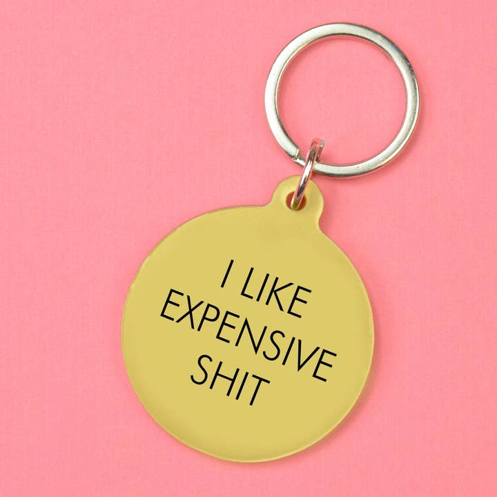 I Like Expensive Shit Keytag for wholesale by Flamingo Candles