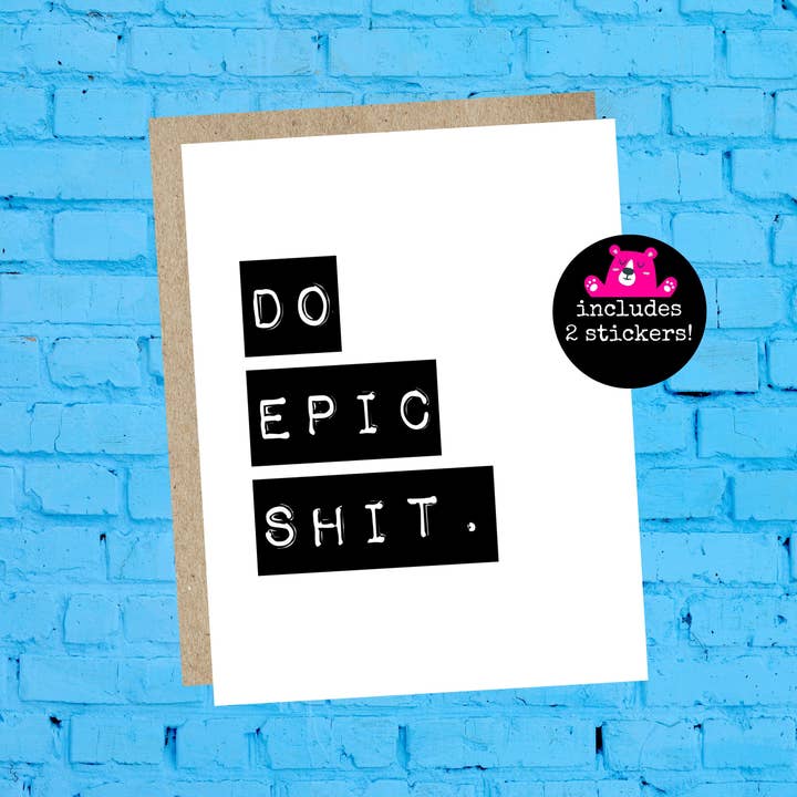 Do Epic Shit Greeting Card for wholesale by More Joy Better Life