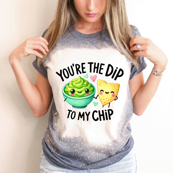 You're The Dip To My Chip Bleached Valentine Tee for wholesale by Hello Gorgeous Apparel