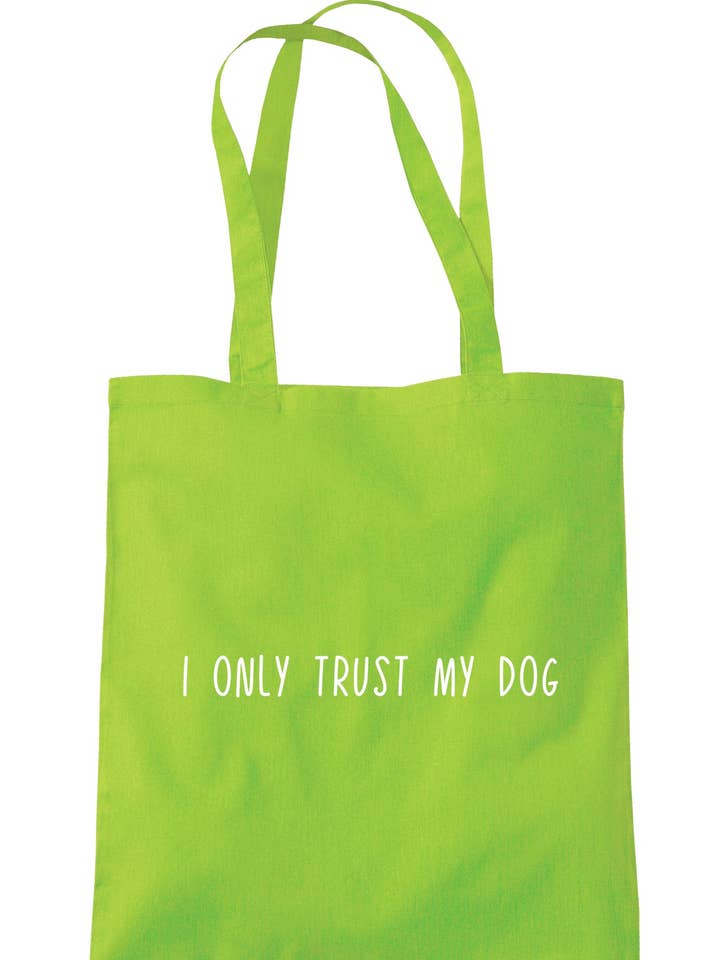Sacola I Only Trust My Dog S1439 por atacado de Illustrated Identity
