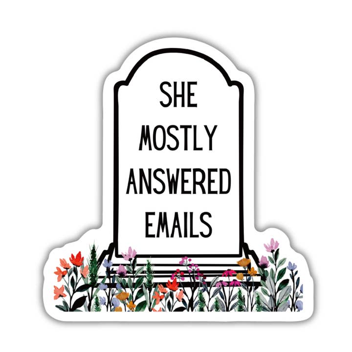 Hun besvarede mest e-mails i Grave Design | Vinyl Sticker for engroshandel hos GetBullish