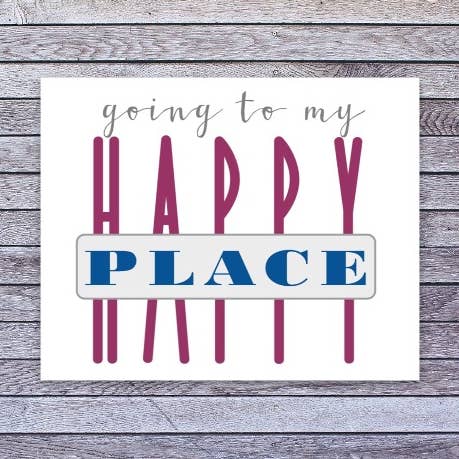 GOING TO MY HAPPY PLACE vinyl sticker for wholesale by LoLo Pond