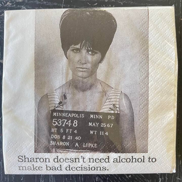 The 3 Sisters Design Co. - Wholesale Disposable Napkin - Big House Cocktail Napkins, Sharon doesn't need alcohol...