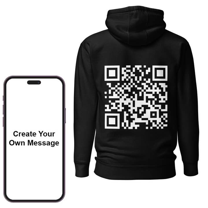 Scan This Shirt - Wholesale Hoodie - Unisex - Custom Message QR Hoodie