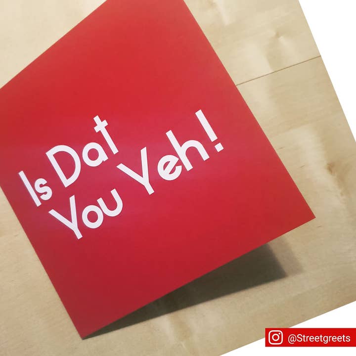 Is Dat You Yeh! Card for wholesale by Streetgreets