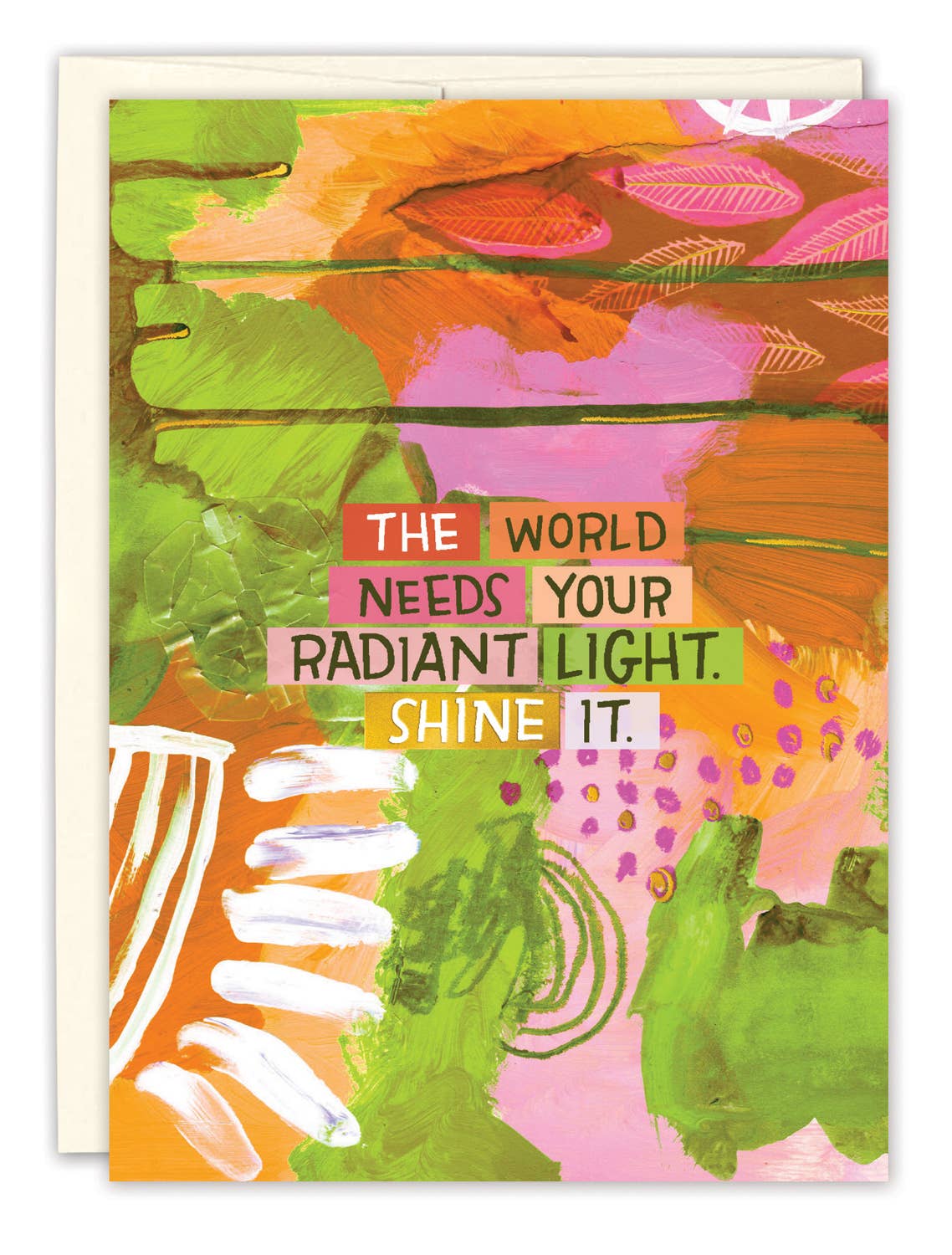 Biely & Shoaf – wholesale Encouragement card – Worlds Needs Your Radiant Light Encouragement Card0