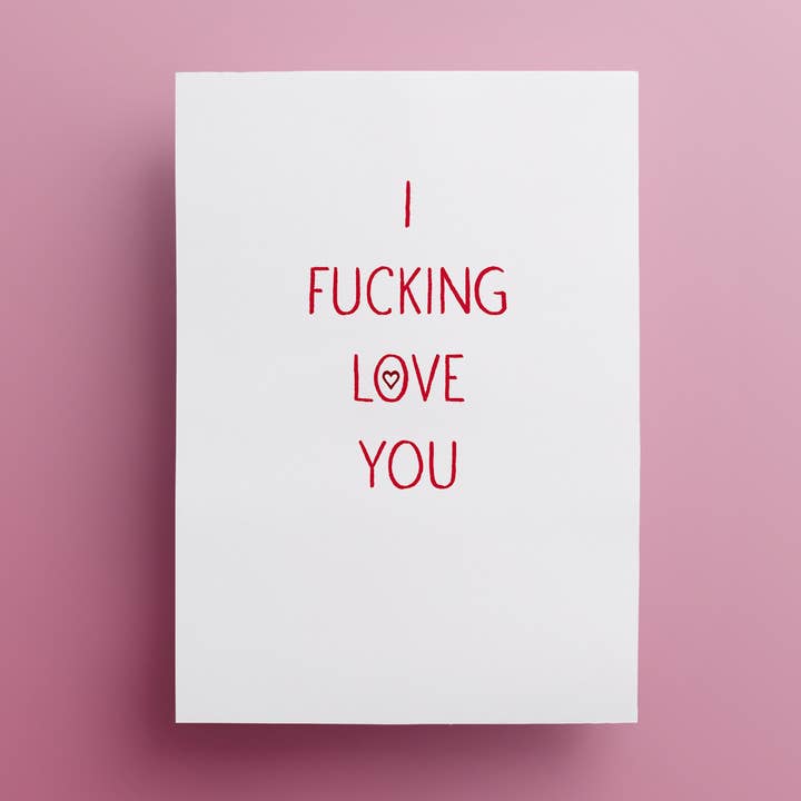 I fucking love you greetings card for wholesale by Damn Fine Greetings