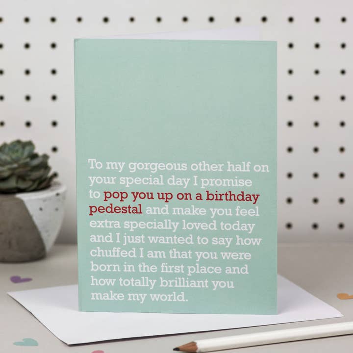 Pop You Up On A Birthday Pedestal: Birthday Card For Partner for wholesale by The Right Lines