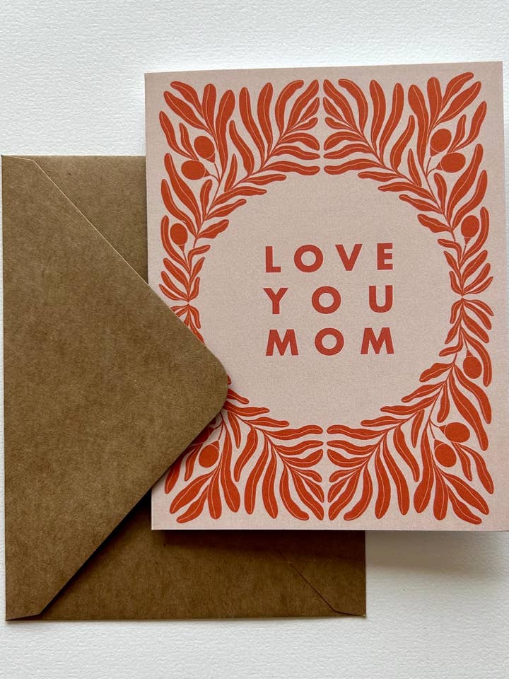 LOVE YOU MOM Card for wholesale by Chelsea Calkins Design