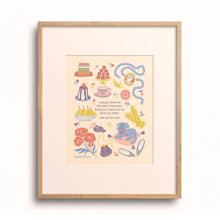 I Deserve the Best: Jane Austen Quote Art Print for wholesale by Nuthatch Studio