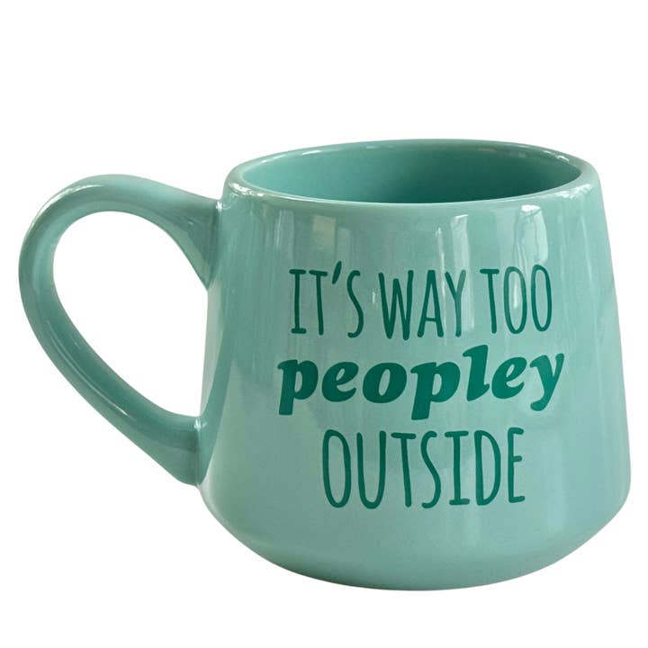 It's Way Too Peopley Outside - Sjovt krus - 16 oz - Gave for engroshandel hos Moonlight Makers