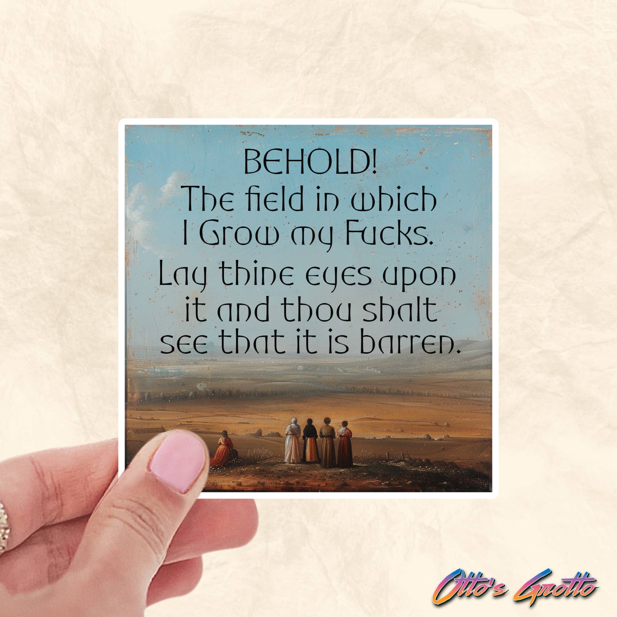 Otto's Grotto - Wholesale Sticker - Field of Fucks Sticker - Behold! Funny Sticker - Renaissance Art Spoof Sticker