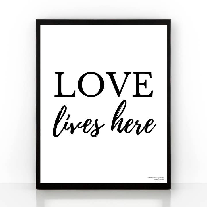 Home Art Print, Love Lives Here, Home Decor for wholesale by Terri's Design Studio