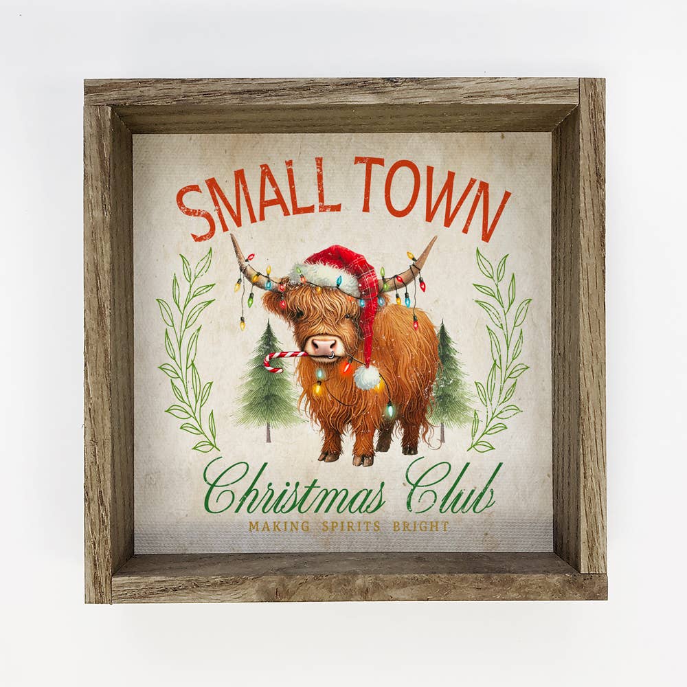 Hangout Home - Wholesale Christmas Wall Art - Small Town Christmas Club Highland Cow - Farmhouse Christmas0