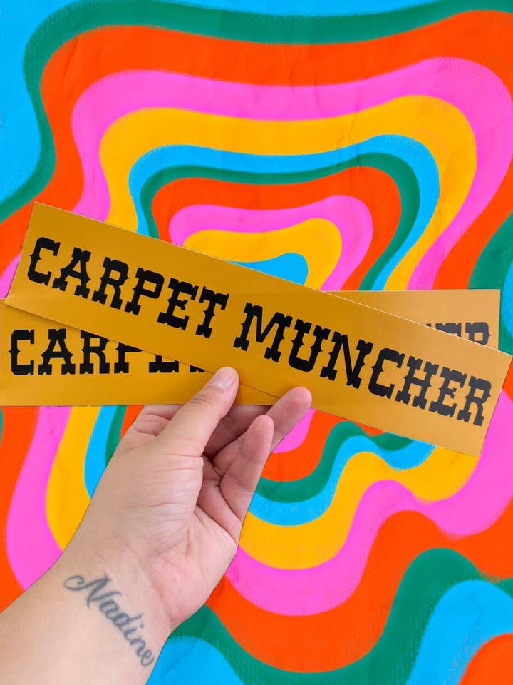 Carpet Muncher Bumper Sticker for wholesale by The Clay Agenda