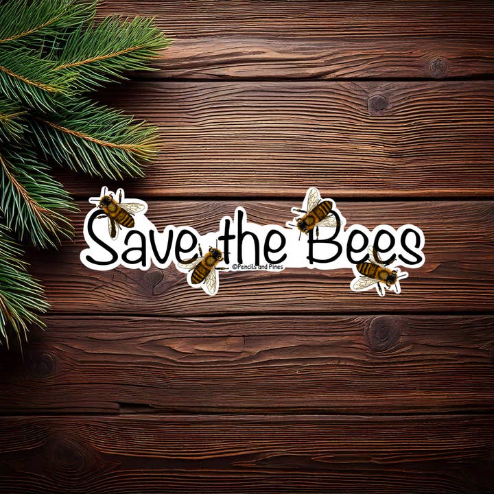 Save the Bees Sticker for wholesale by Pencils and Pines