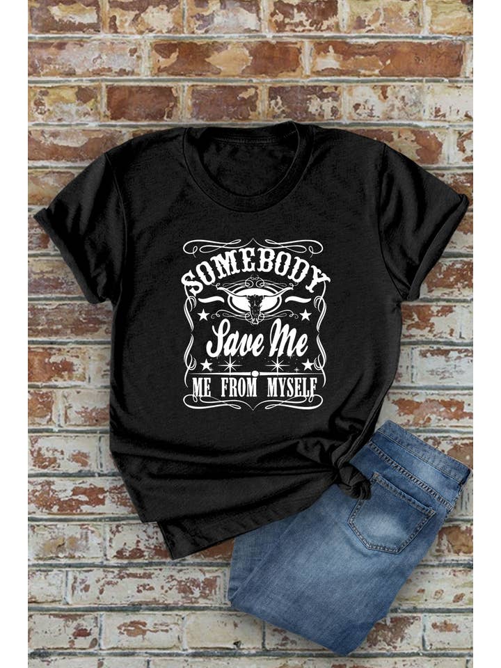 Top Avenue - Wholesale Screen Printed T-Shirt - Women's - Somebody Save Me From Myself, Unisex Round Neck T-Shirt1