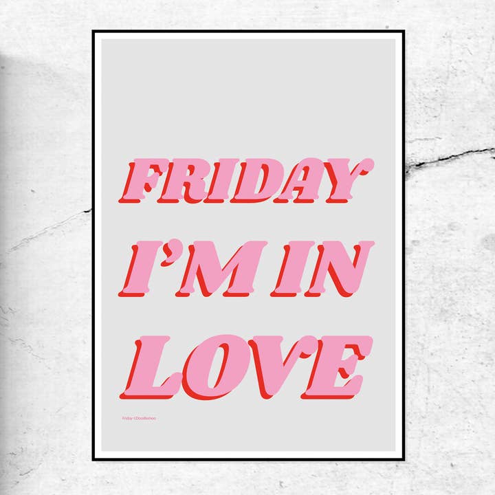 Friday I'm in Love - Art Print for wholesale by DOODLE MOO LTD