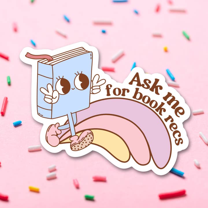 Sprinkles Studios - Wholesale Phone & Laptop Stickers - Ask Me For Book Recommendations Bookish Sticker