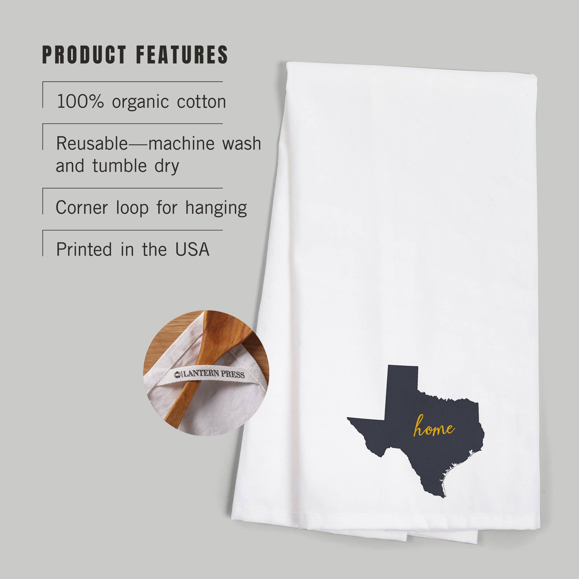 Lantern Press - Wholesale Tea Towel - ORGANIC TEA TOWEL Texas, Home State, Gray on White2