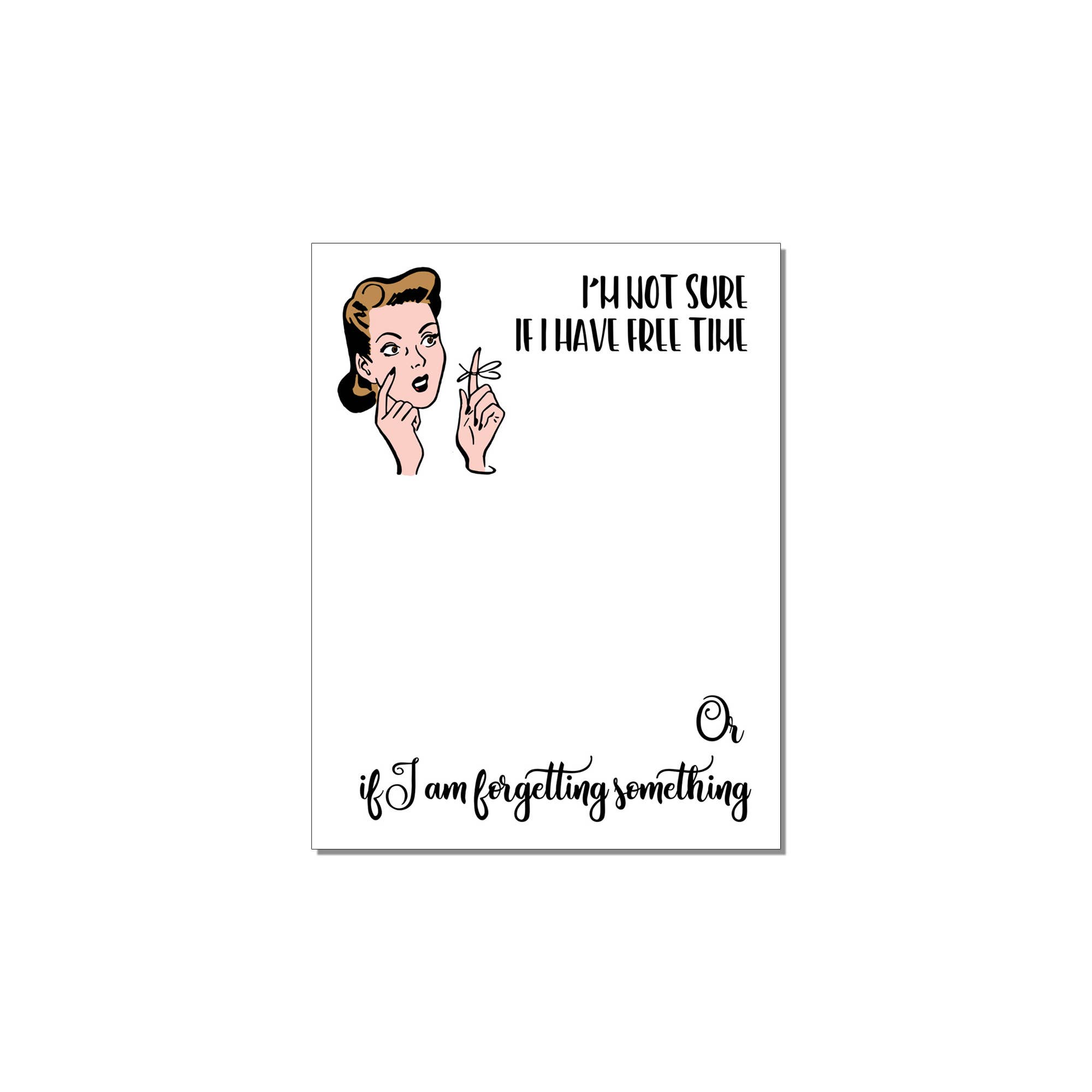 Witty Women Notepad - Forgetting Something - Funny Memo Pad