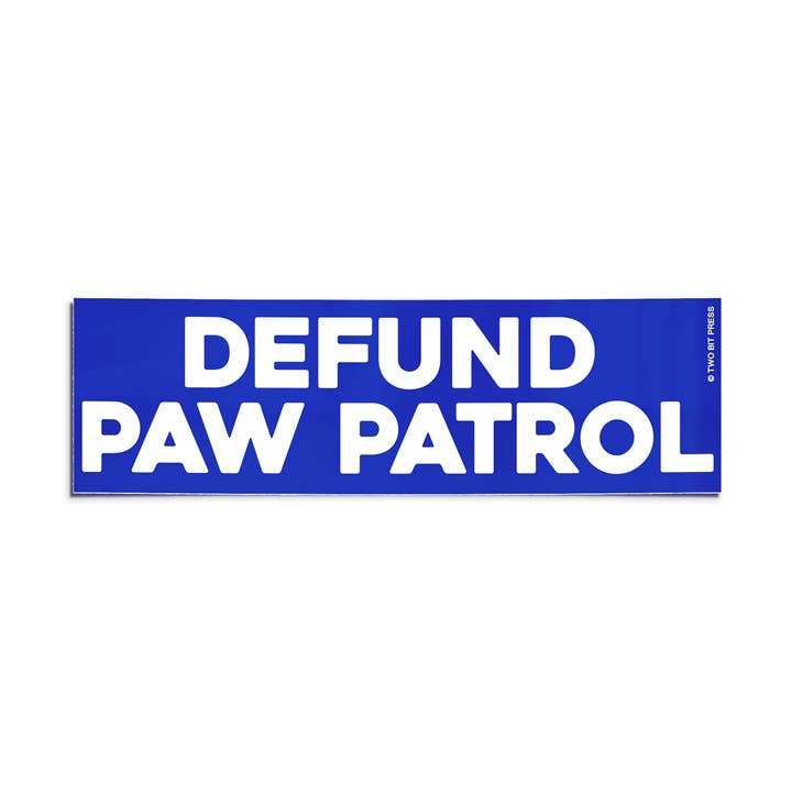 Defund Patrol Bumper Sticker - Funny MEME police dogs cops for wholesale by Two Bit Press