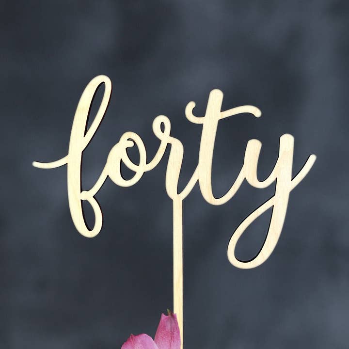 Forty Cake Topper, Wooden 40 Birthday Cake Topper for wholesale by ivy + echo