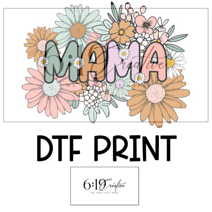 Mama Flowers DTF-afdruk voor wholesale door 6:19 Creative