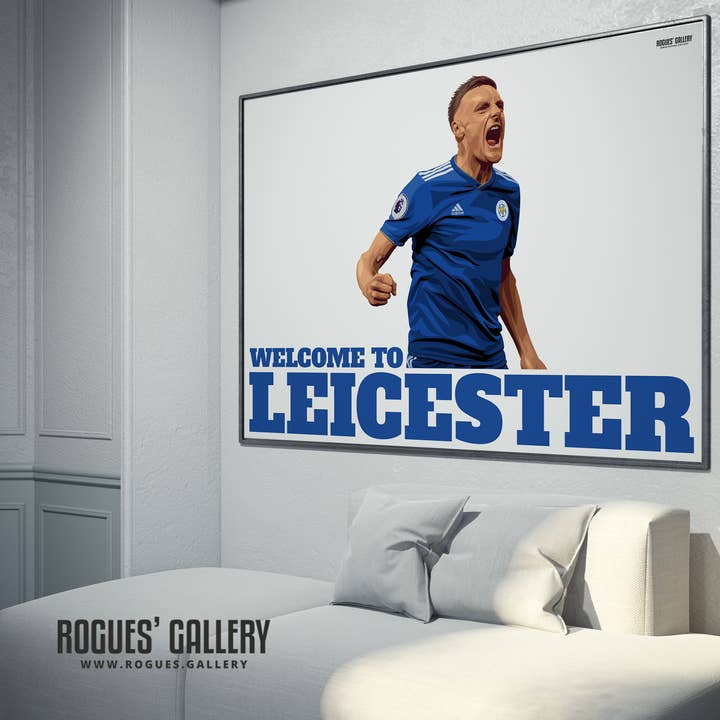 Rogues' Gallery - Wholesale Art Print - Welcome To Leicester - Vardy TWO Versions - Leicester City