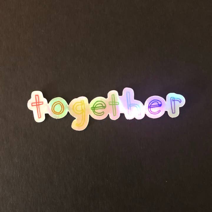 Autocollant holographique Together - Autocollant LGBTQ+ - Pride - Stic pour la vente par Sarah Parker Illustration