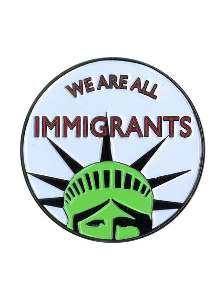 We Are All Immigrants Jumbo Enamel Pin 2" for wholesale by Sunshine Joy