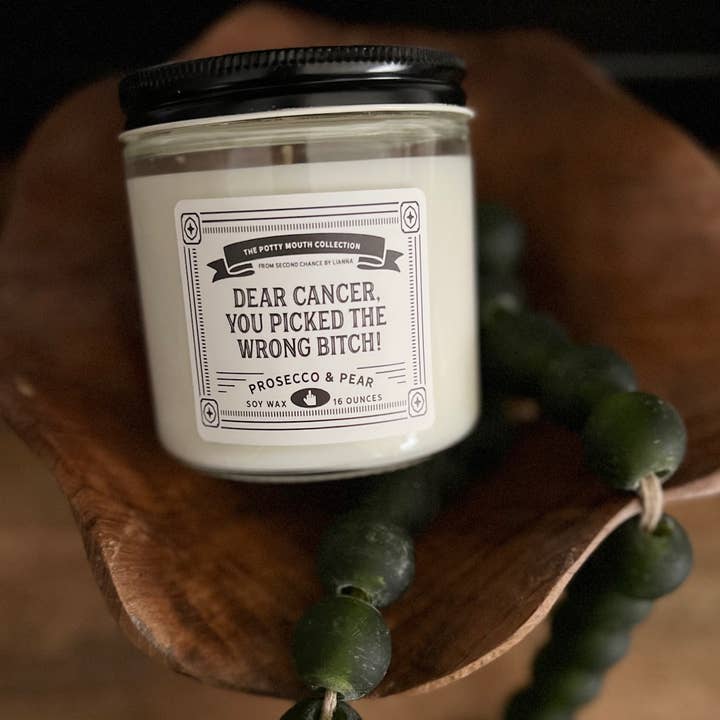 Dear Cancer, You Picked the Wrong Bitch - Potty Mouth Candle for wholesale by Second Chance by Lianna