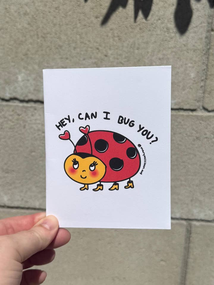 Hey, Can I Bug You? for wholesale by Mary Milliken Art
