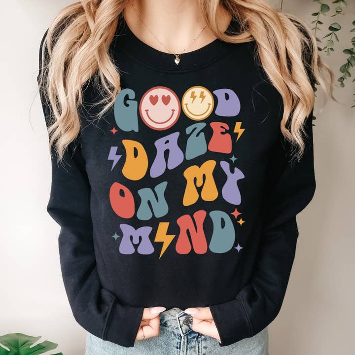 Good Daze Ahead Sweatshirt | Retro-Rundhalsausschnitt | Inspirational für den Großhandel von Rosie and Vi