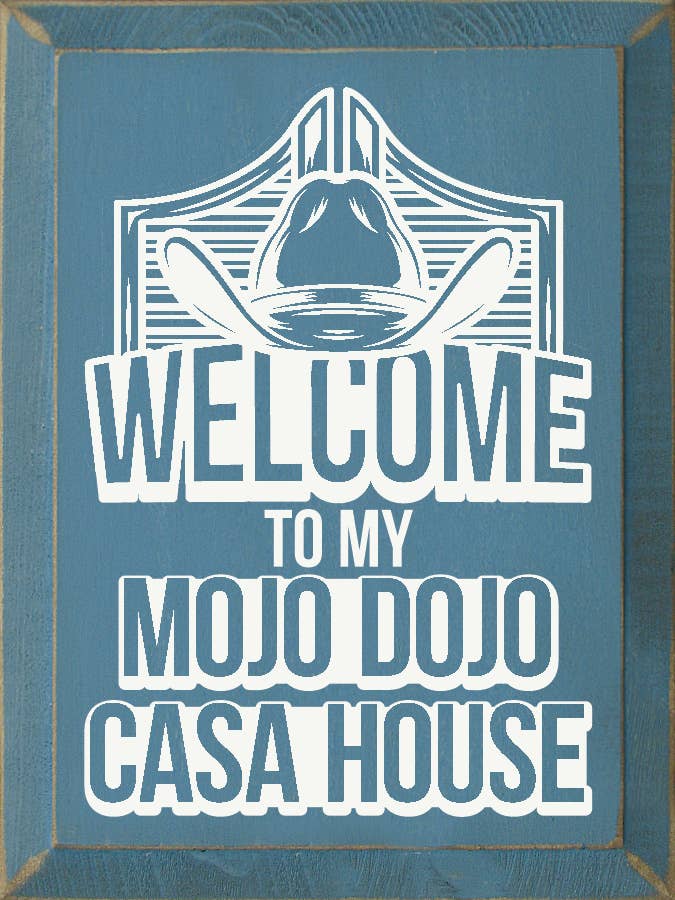 SAWDUST CITY – Großhandel Schilder – Holzschild „Willkommen in meinem Mojo Dojo Casa House“ (Barbie-Film)2