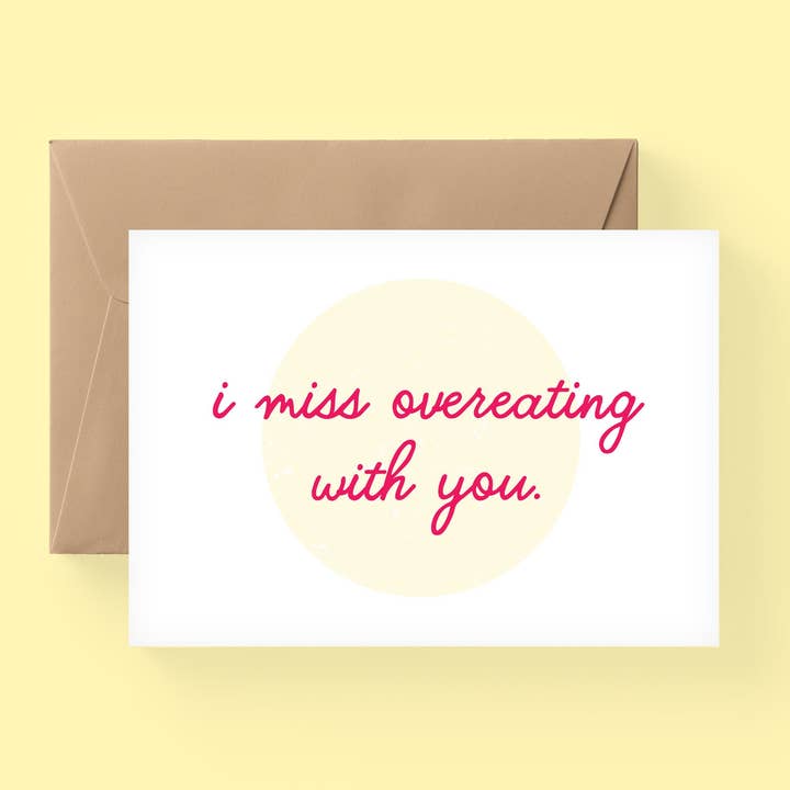 I Miss Overeating With You, Best Friend Card, I Miss You Card, Lets Hang Card, Dinner Card, Girl Date Card, Night Out Card / SKU: Ffollie01 for wholesale by the adventure corner