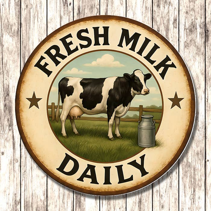 Fresh Milk Daily Holstein Cow Metal Sign Circle Decor for wholesale by The British Metal Signs Company
