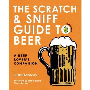Scratch & Sniff Guide to Beer, The:Justin Kennedy for wholesale by HarperCollins