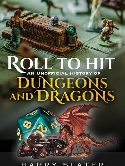 Roll to Hit: An Unofficial History of Dungeons and Dragons H for wholesale by Casemate IPM