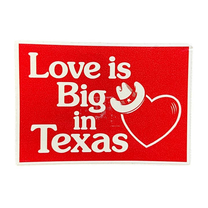STICKER - Love Is Big In Texas for wholesale by NORMAN ROSCOE