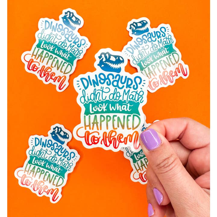 Autocollant Dinosaurs Didn't Do Math — Professeur de lecture — Professeur pour la vente par Ronnie Michele Designs